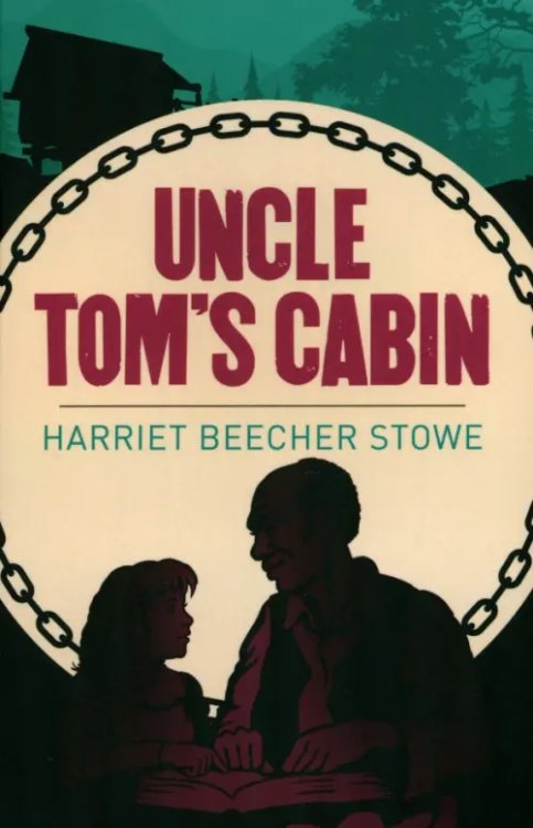Uncle Tom's Cabin Uncle Tom's Cabin