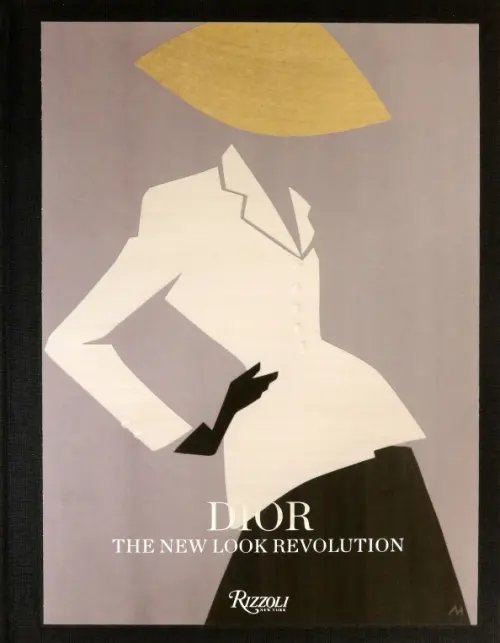 Dior. The New Look Revolution Dior. The New Look Revolution