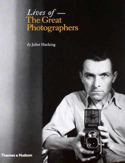Lives of the Great Photographers Lives of the Great Photographers