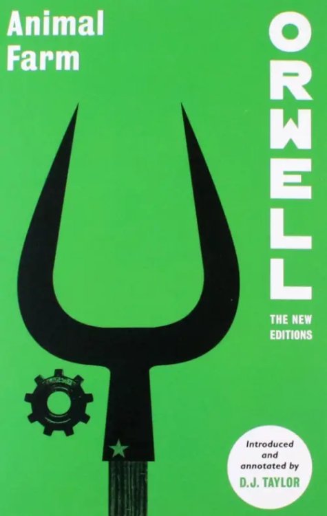 Orwell: The New Editions Animal Farm