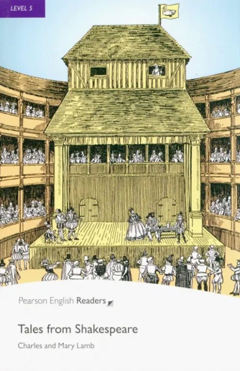 Pearson English Readers Tales from Shakespeare. Level 5