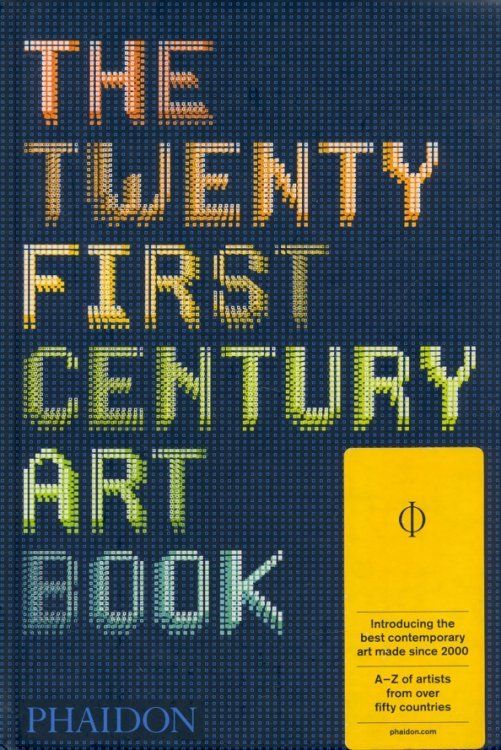 The Twenty First Century Art Book The Twenty First Century Art Book