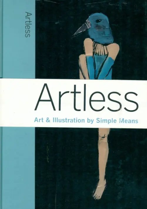 Artless. Art & Illustration by Simple Means Artless. Art & Illustration by Simple Means
