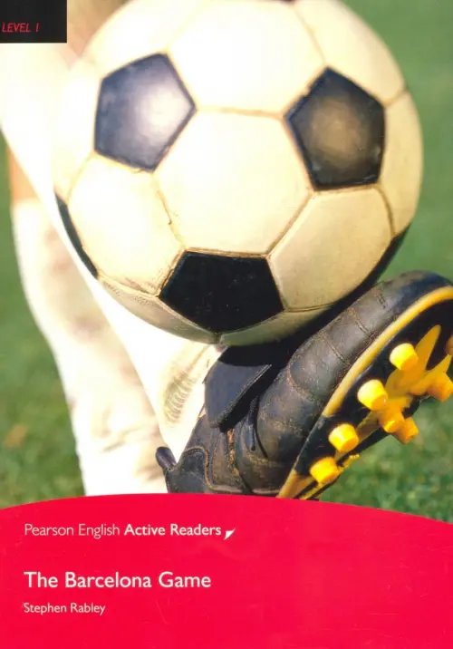 Pearson English Active Readers The Barcelona Game