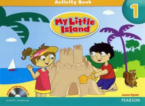 My Little Island My Little Island. Level 1. Activity Book + Songs and Chants CD