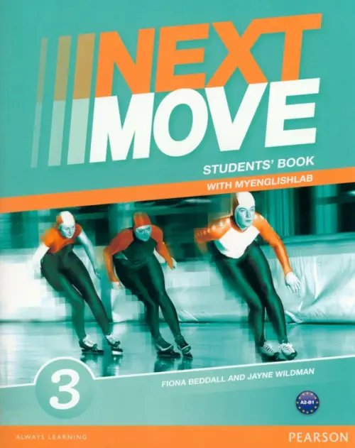 Next Move Next Move 3. Student's Book + MyEnglishLab