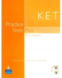 KET Practice Tests Plus. Students’ Book + CD