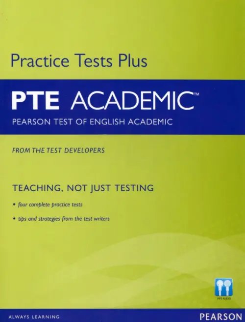 Practice Tests Plus Practice Tests Plus. PTE Academic. Course Book