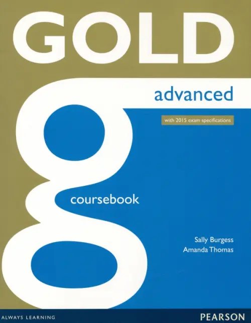 Gold Gold. Advanced. Coursebook + online audio