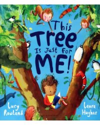 This Tree is Just for Me!