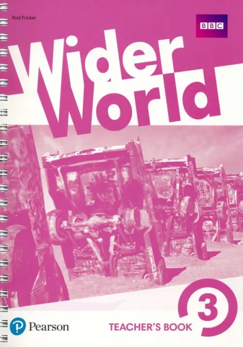 Wider World Wider World 3. Teacher's Book with MyEnglishLab & Online Extra Homework + DVD-Rom