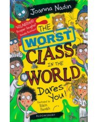 The Worst Class in the World Dares You!