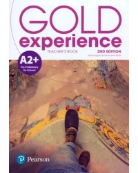 Gold Experience. A2+. Teacher's Book + Teacher's Portal Access Code