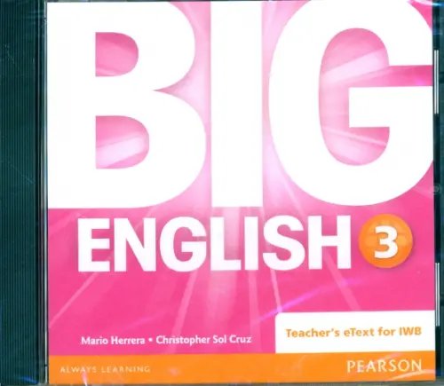 CD-ROM. Big English. Level 3. Teacher's eText for IWB (Interactive Whiteboard) CD-ROM. Big English. Level 3. Teacher's eText for IWB (Interactive Whiteboard)