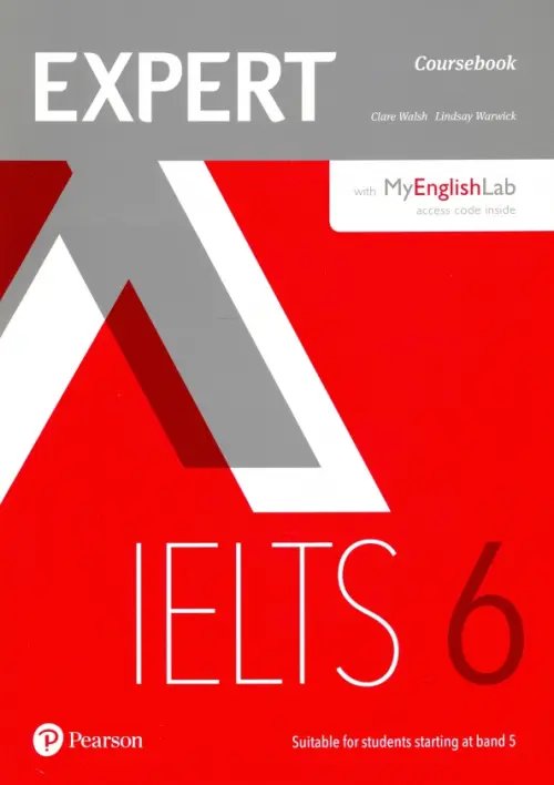 Expert IELTS Expert IELTS Band 6. Coursebook with Online Audio & MyEnglishLab