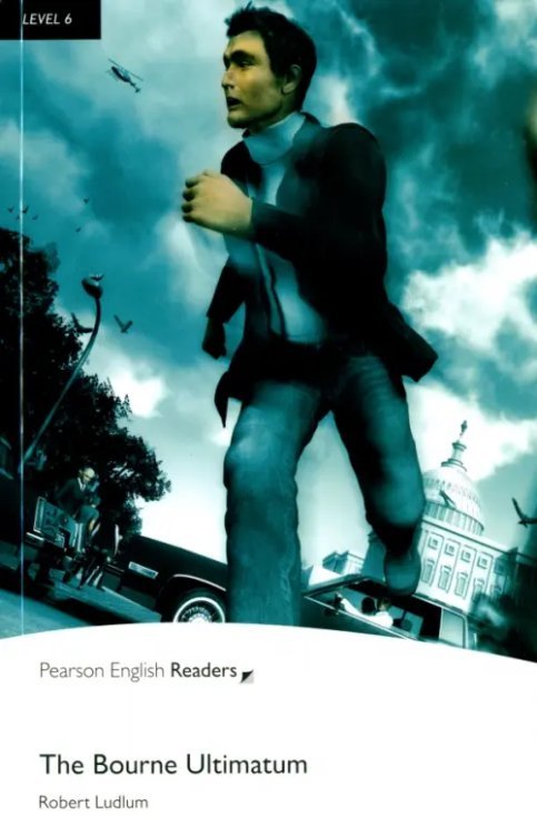 Pearson English Readers The Bourne Ultimatum. Level 6