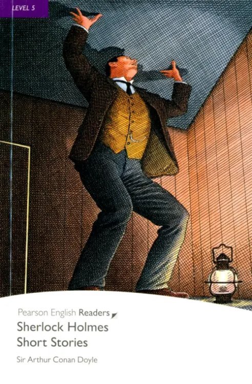 Sherlock Holmes Short Stories. Level 5