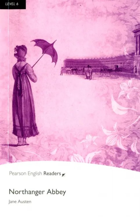 Pearson English Readers Northanger Abbey. Level 6