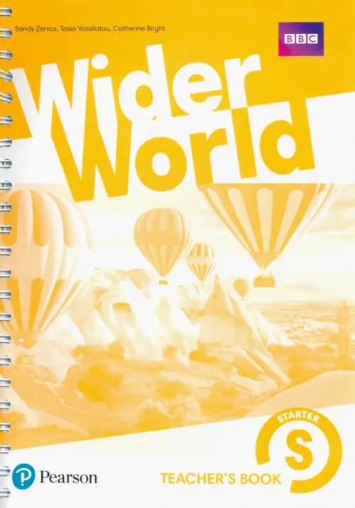 Wider World Wider World. Starter. Teacher's Book with MyEnglishLab, Extra Online Homework & DVD-ROM