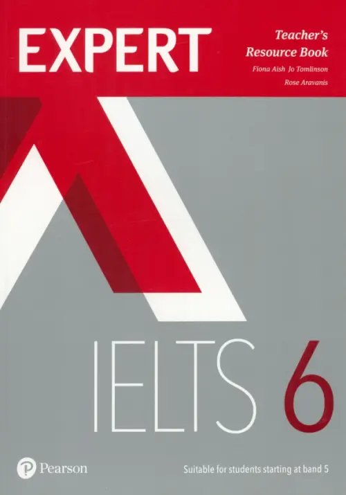 Expert IELTS Expert IELTS. Band 6. Teacher's Resource Book + online audio