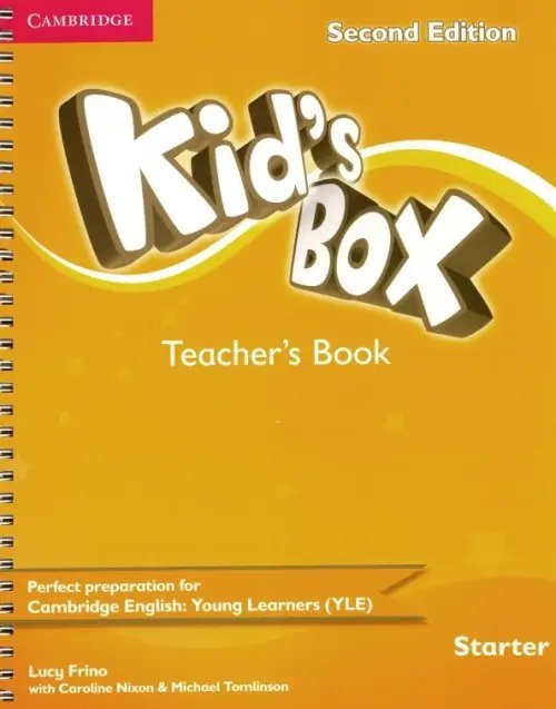 Kid`s Box 2nd Edition Kid's Box. Starter. Teacher's Book
