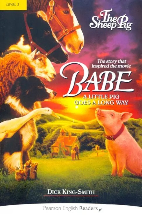 Pearson English Readers Babe. The Sheep-Pig. Level 2. Per 2 Elementary