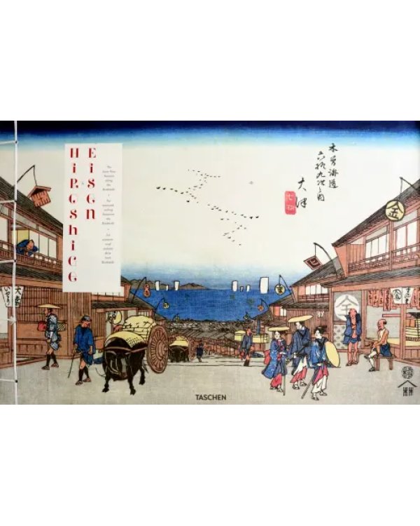 Hiroshige &amp; Eisen. The Sixty-Nine Stations along the Kisokaido