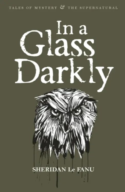 Tales of Mystery & the Supernatural In A Glass Darkly