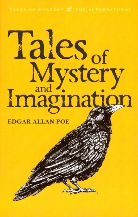 Tales of Mystery & the Supernatural Tales of Mystery and Imagination