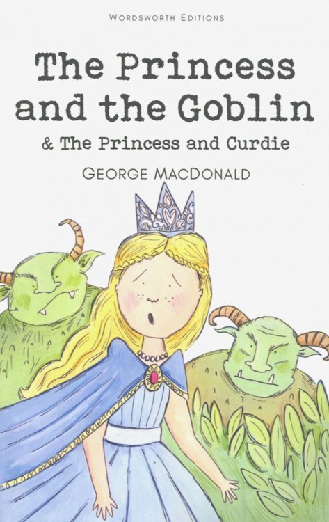 The Princess and The Goblin &amp; The Princess and Curdie