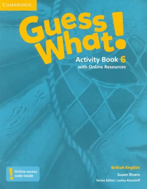 Guess What! Guess What! Level 6. Activity Book with Online Resources