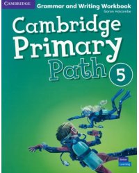 Cambridge Primary Path. Level 5. Grammar and Writing Workbook