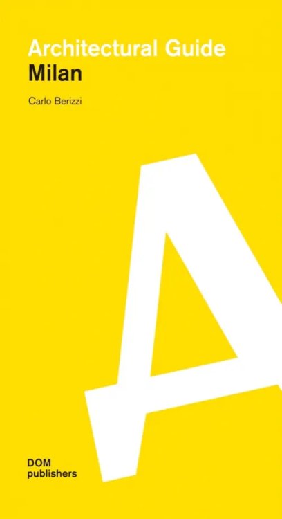 Art Architecture Architectural guide. Milan