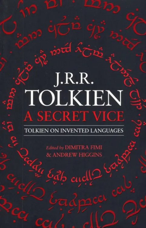 Secret Vice. Tolkien on Invented Languages