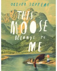 This Moose Belongs to Me