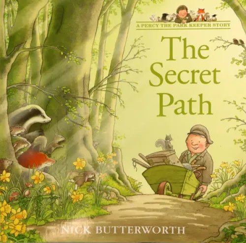 A Percy the Park Keeper Story The Secret Path