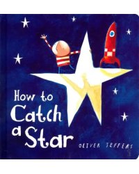 How to Catch a Star (board bk)