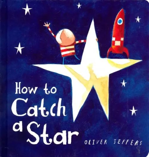How to Catch a Star (board bk)
