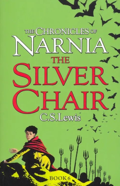The Chronicles of Narnia Chronicles of Narnia - Silver Chair
