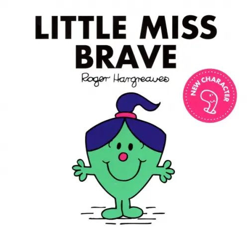 Little Miss Classic Library Little Miss Brave