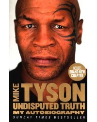 Undisputed Truth. My Autobiography