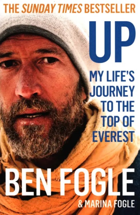 Up. My Life’s Journey to the Top of Everest Up. My Life’s Journey to the Top of Everest