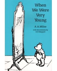 Winnie-the-Pooh. When We Were Very Young