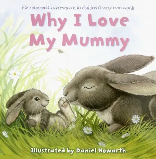 Why I Love My Mummy