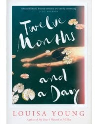 Twelve Months and a Day