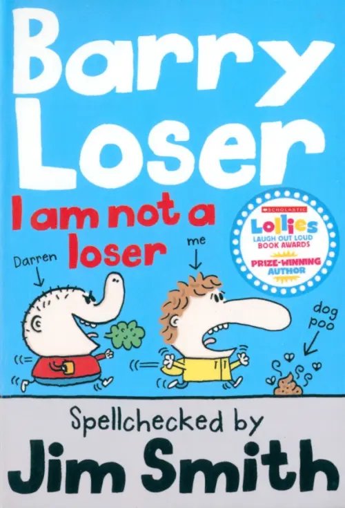 Barry Loser Barry Loser. I Am Not a Loser