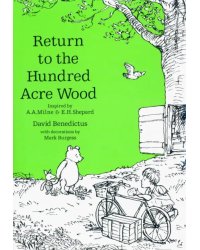Winnie-the-Pooh. Return to the Hundred Acre Wood