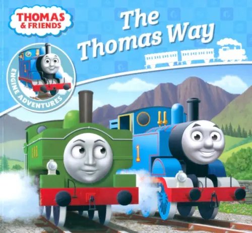 Thomas &amp; Friends. The Thomas Way