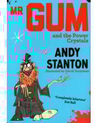 Mr. Gum and the Power Crystals