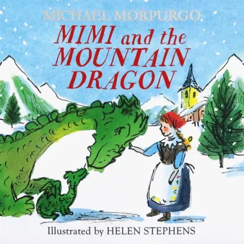 Mimi and the Mountain Dragon Mimi and the Mountain Dragon